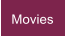 Movies