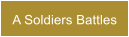 A Soldiers Battles