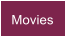 Movies