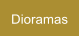 Dioramas