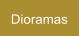 Dioramas