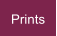 Prints