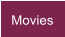 Movies