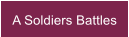 A Soldiers Battles